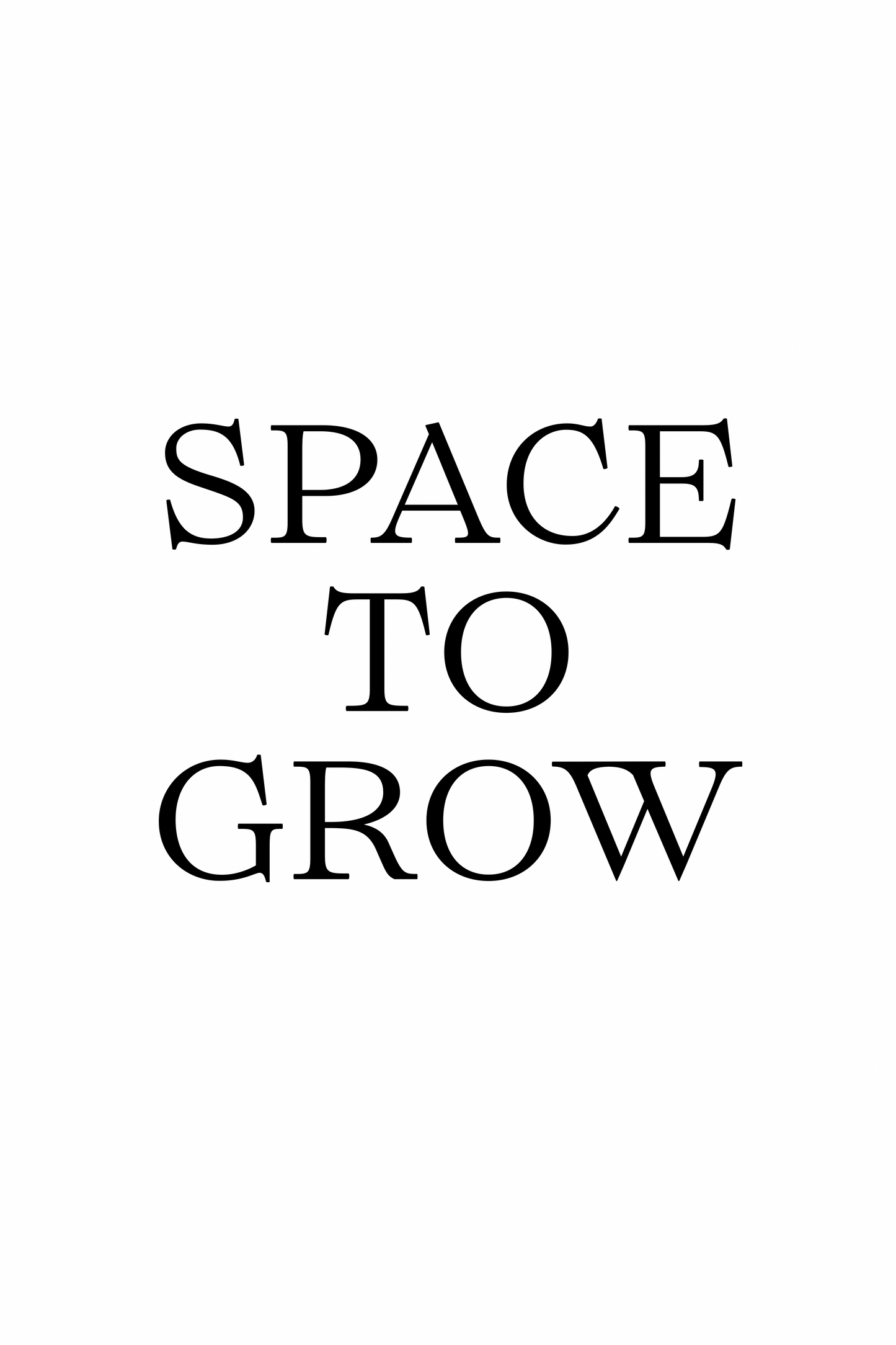 SPACE TO GROW